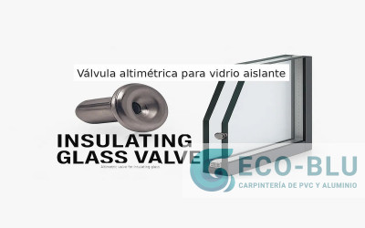Válvulas altimétricas para vidrio aislante